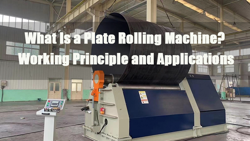 what is a plate rolling machine working principle and applications