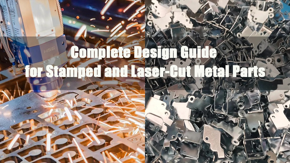 complete design guide for stamped and laser cut metal parts