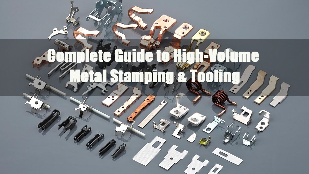 complete guide to high volume metal stamping tooling
