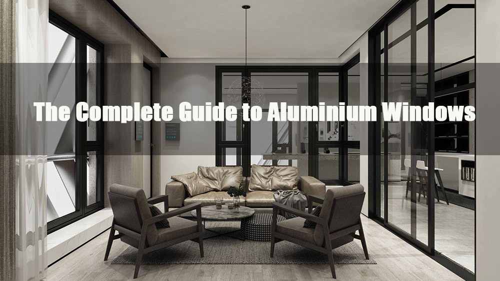 アルミニウム窓の完全ガイド